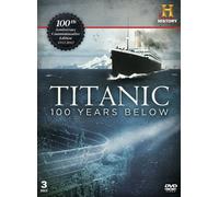 Titanic-100 Years Below [3 DVD] [Import]