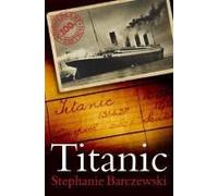 Titanic 100th Anniversary Edition: A Night Remembered