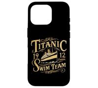 Titanic 1912 Swim Team Funny Citations Historic Design Coque pour iPhone 16 Pro
