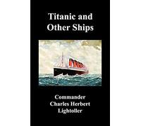 Titanic and Other Ships