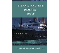 Titanic and the Damned Souls