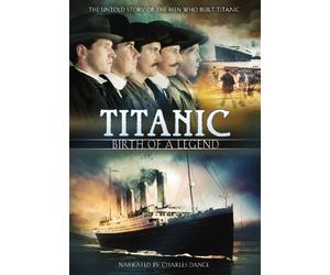 Titanic: Birth of a Legend