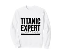Titanic Expert Amoureux de l'histoire des navires Sweatshirt