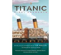 Titanic: First Accounts (Penguin Classics Deluxe Edition)