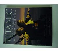 Titanic: James Cameron's Illustrated Screenplay
