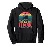 Titanic Lover T-Shirts The Ship of Dreams Southampton New Yor Sweat à Capuche