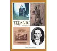 Titanic Post: Jahrbuch 2024 des Titanic-Vereins Schweiz
