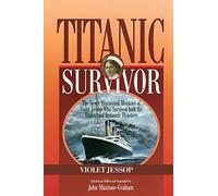 Survivante du Titanic – Mémoires inédites de Violet Jessop, rescapée du Britannic