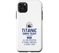 Titanic Swim Team Toute Notre Opposition Passe par Un Coque pour iPhone 11 Pro Max