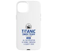 Titanic Swim Team Toute Notre Opposition Passe par Un Coque pour iPhone 15 Plus