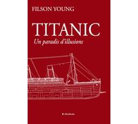 Titanic: Un paradis d'illusions