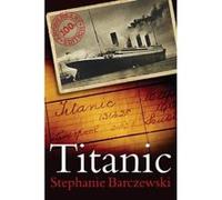 Titanic - [Version Originale] Stephanie Barczewski (Auteur)