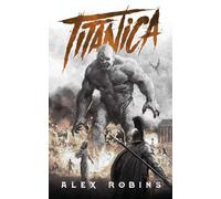 Titanica: An Ancient Greek-inspired Epic Fantasy