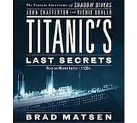 Titanic's Last Secrets John Chatterton (Auteur)