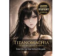 Titanomachia: The War Before the Olympians: Mythology Tattoo Coloring Book | 40 Epic Illustrations of Gods, Titans, and Divine Conflict