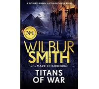 Titans of War: The thrilling bestselling Ancient-Egyptian epic from the Master of Adventure