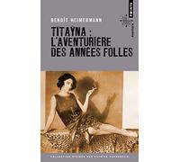 Titayna - L'aventurière Des Années Folles
