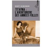 Titayna - L'aventurière Des Années Folles