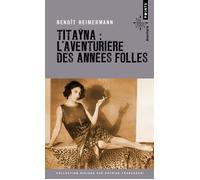 Titayna L'Aventurière des années folles - Benoît Heimermann - Points - Poche - Roman