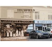 Titchfield: Through the Windows of Time