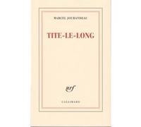 Tite-le-Long Marcel Jouhandeau (Auteur)