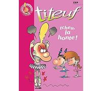 Titeuf 11 - Tcheu, la honte !