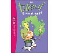 Zep – Titeuf 17 : Le pire de ma life – Poche