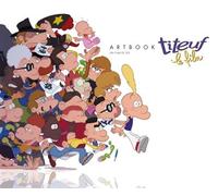 Titeuf Le Film - Artbook