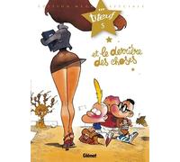 Titeuf - Spécial Titeuf le film - Tome 05: Et le derrière des choses