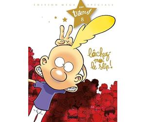 Titeuf - Spécial Titeuf le film - Tome 08: Lâchez-moi le slip !