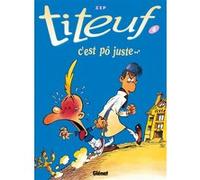 Zep – Titeuf Tome 4 : C'est pô juste – Cartonné – Glénat