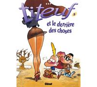 Titeuf tome 5. Le derrière des choses