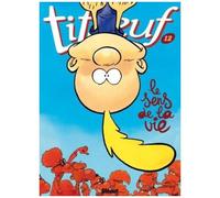Titeuf - Tome 12 - Le Sens De La Vie