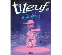 Zep – Titeuf, Tome 13 : À la folie – Cartonné