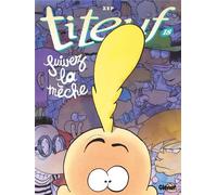 Titeuf - Tome 18: Suivez la mèche