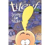Zep – Titeuf, Tome 18 : Suivez la mèche – Cartonné – Glénat