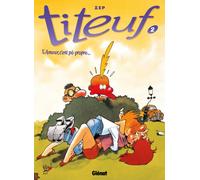 Zep – Titeuf – Tome 2 : L'amour, c'est pô propre... – Glénat