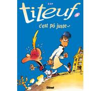 Titeuf tome 4. C'est pô juste...
