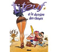 Titeuf tome 5. Le derrière des choses