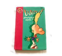 Titeuf, tome 5 : Pourquoi moi ?