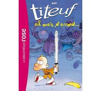 Titeuf 09 - Ah ouais, d'accord !