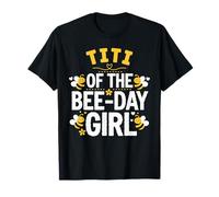 Titi Of The Bee Day Girl Hive Family, date d'anniversaire assortie T-Shirt