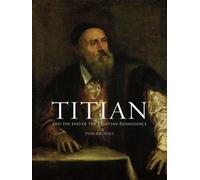 Titian and the End of the Venetian Renaissance