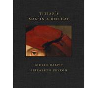 Titian’s Man in a Red Hat