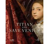Titian & Save Venice: Conserving Six Masterpieces