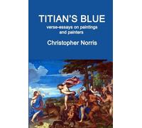 Titian's Blue: Verse-essays on paintings and painters