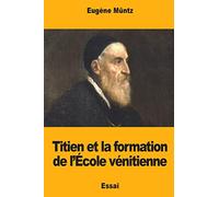 Titien et la formation de l’École vénitienne