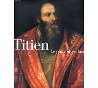 Titien ; le pouvoir en face