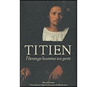 Titien, l'étrange homme au gant - Collectif - Silvana Editoriale - broché - Catalogue d'exposition