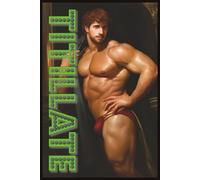 TITILLATE: GAY FANTASIES AND THE BEAUTY OF MALE INTIMACY: A Visual Celebration of Passion, Imagination, and Queer Desire